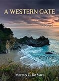 A Western Gate:Part One: The Return of Saint Agnes