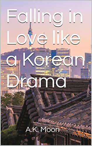 Falling in Love like a Korean Drama