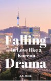 Falling in Love like a Korean Drama