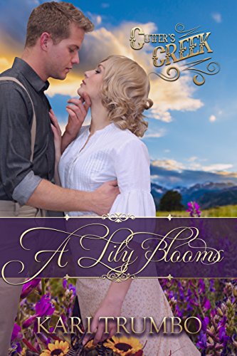 A Lily Blooms (Cutter's Creek Book 4)