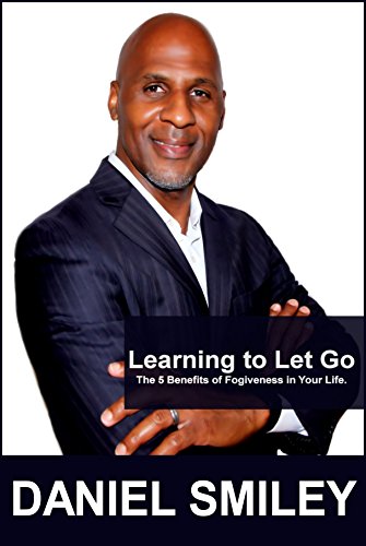 Learning To Let Go: The 5 Benefits Of Forgiveness In Your Life