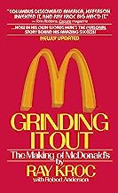 Grinding It Out: The Making of McDonald's