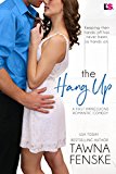 The Hang Up (First Impressions)