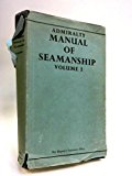 Admiralty Manual of Seamanship. Volume I