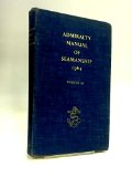 Admiralty Manual Of Seamanship 1964. Volume III