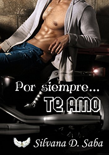 Por siempre... te amo (Spanish Edition)