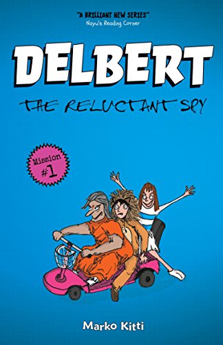 Delbert: The Reluctant Spy