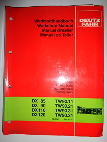 Deutz Fahr DX85 DX90 DX110 DX120 Tractor POWER TRAIN / TRANSMISSION Workshop Service Manual 10/82