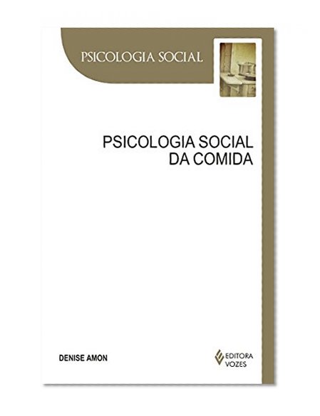 Psicologia social da comida (Portuguese Edition)