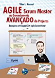 Agile Scrum Master no Gerenciamento Avançado de Projetos (Portuguese Edition)