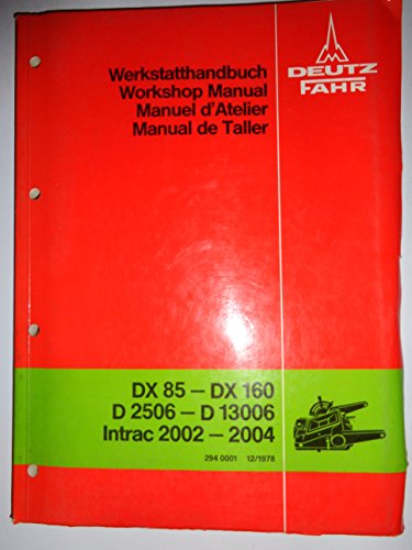Deutz Fahr DX85 to DX160, D2506 to D13006, Intrac 2002 to 2004 Tractor HYDRAULIC SYSTEM Workshop Service Shop Repair Manual 12/78