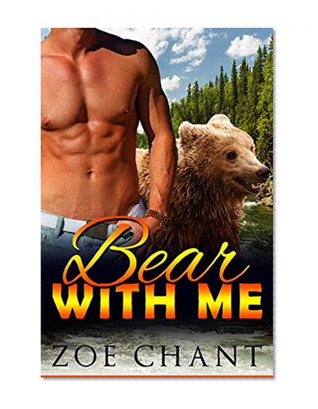 Bear With Me: Bear Shifter Paranormal Romance
