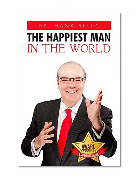 The Happiest Man in the World