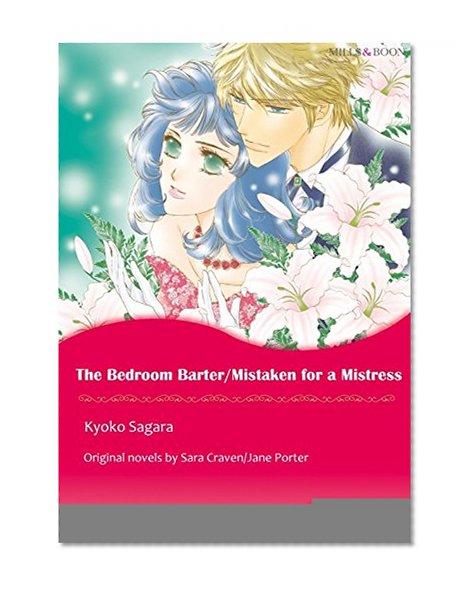 THE BEDROOM BARTER / MISTAKEN FOR A MISTRESS (Mills & Boon comics)