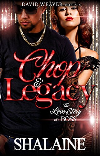 Chop and Legacy: Love Story of a Young Boss