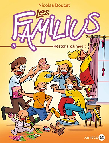 Les Familius, Restons calmes !: Tome 8 dixième anniversaire