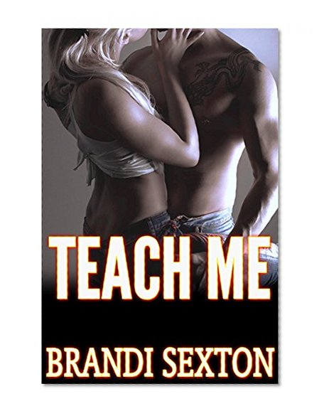 ROMANCE: "Teach Me"  (First Time Pregnancy, Taboo, Contemporary Romance) (Short Stories, Forbidden Taboo, First Time, Age Play,)