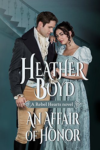 Book Cover An Affair of Honor (Rebel Hearts Book 2)