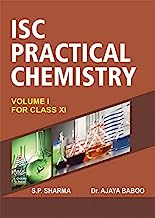 ISC Practical Chemistry Vol. I Class-XI