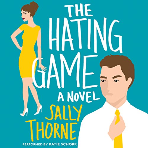Book Cover The Hating Game: A Novel
