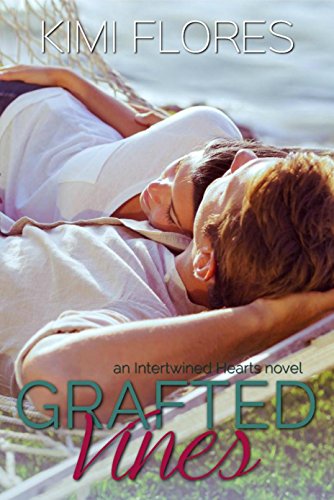 Book Cover Grafted Vines (Zachary & Dani) (Intertwined Hearts Book 4)