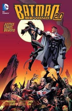Batman Beyond : Justice Lords Beyond (Paperback)--by Kyle Higgins [2015 Edition]