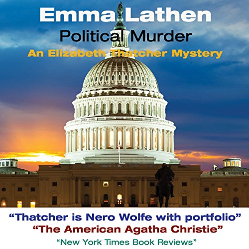Political Murder: An Elizabeth Thatcher Mystery: An Emma Lathen Bestseller