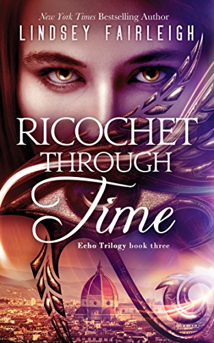 Book Cover Ricochet Through Time (Echo Trilogy Book 3)