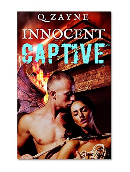 Innocent Captive (Mayan Apocalypse Forbidden Rituals Book 1)