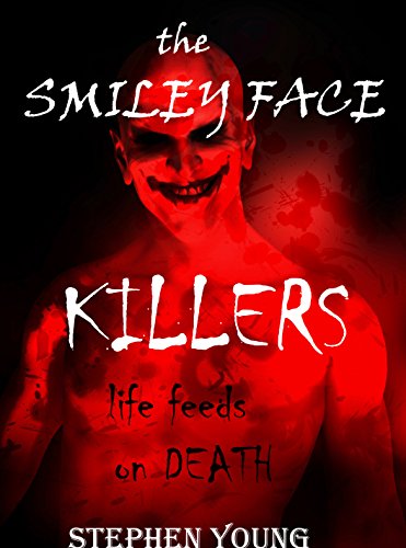 The Case of the SMILEY FACE KILLERS.: A breed of Serial Killers you have never met before....