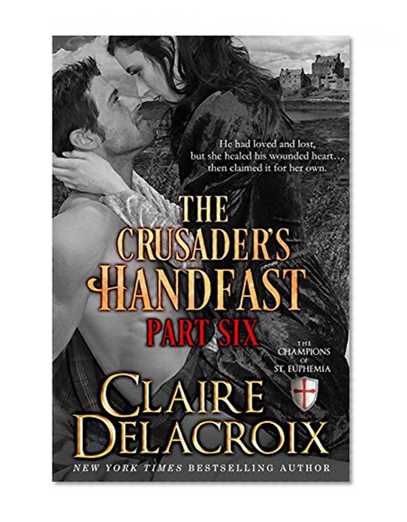 The Crusader's Handfast: Part Six