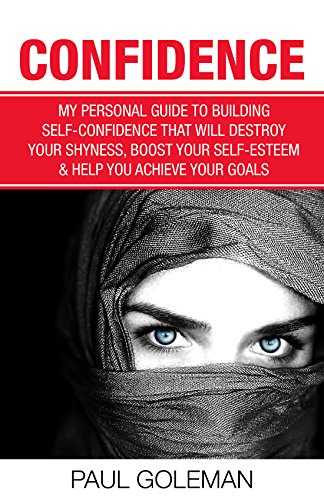 Confidence Code: An easy and step-by-step approach to overcome self-doubt & low self-esteem (You Are a Badass Book 1)