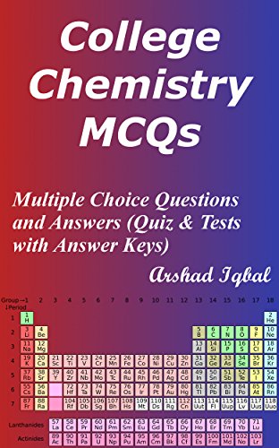 College Chemistry MCQs: Multiple Choice Questions and Answers (Quiz & Tests with Answer Keys)