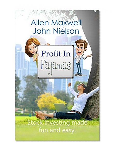 Profit In Pajamas: Stock Investing made fun and easy.
