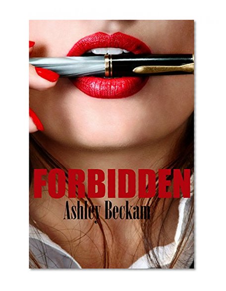 Forbidden: (one little spark that could ignite a fire ... will it consume them both)