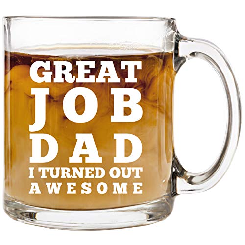 Book Cover Great Job Dad - 12 oz Glass Coffee Cup Mug - Birthday Christmas Gift Present Ideas for Men Dad Father from Daughter Son Kids Children - Funny Unique Cups Mugs Stocking Stuffer Gifts Presents Idea Dads