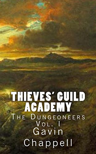 Thieves' Guild Academy: The Dungeoneers (Volume 1)