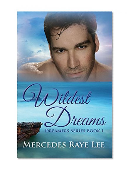 Wildest Dreams (Dreamers Series Book 1)