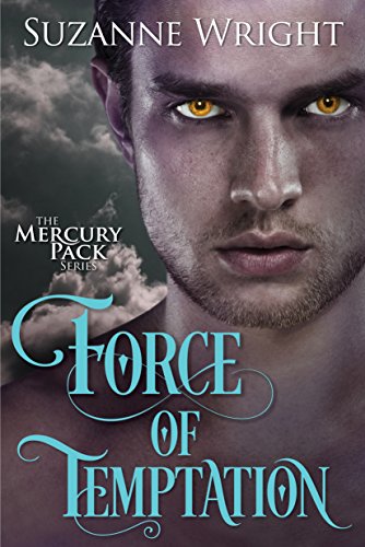 Force of Temptation (Mercury Pack Book 2)