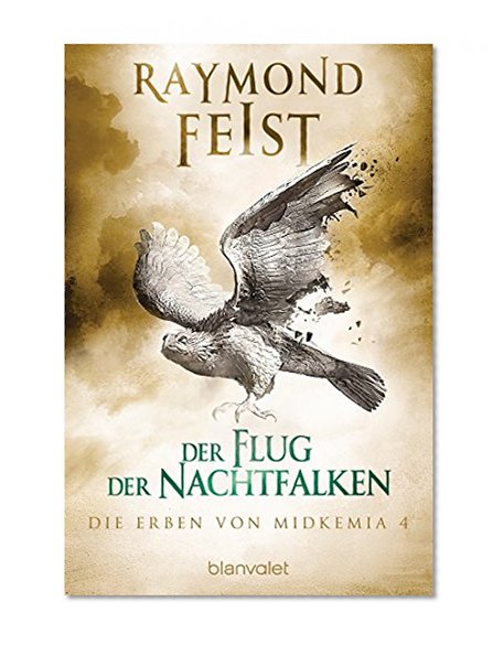 Die Erben von Midkemia 4: Der Flug der Nachtfalken (German Edition)