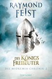 Die Midkemia-Chronik 2: Des KÃ¶nigs Freibeuter (German Edition)