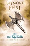 Die Legenden von Midkemia 2: Die drei Krieger (German Edition)