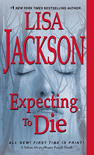 Book Cover Expecting to Die (An Alvarez & Pescoli Novel Book 7)