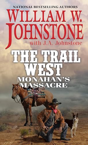 Monahan's Massacre (The Trail West Book 2)
