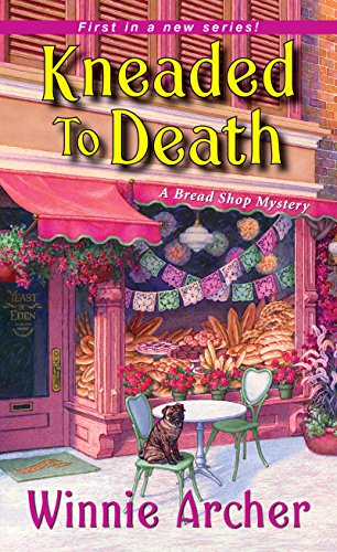 Kneaded to Death (A Bread Shop Mystery Book 1)