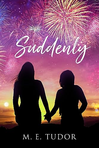 Suddenly