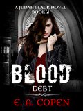 Blood Debt (Judah Black Novels Book 2)