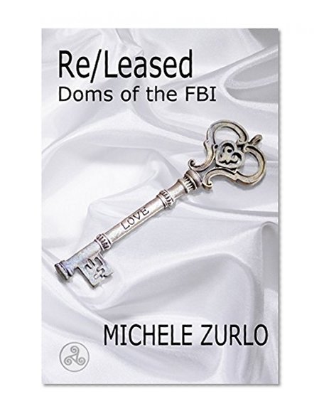 Re/Leased (Doms of the FBI Book 5)