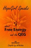 HopeGirl Speaks: about FREE ENERGY and the QEG