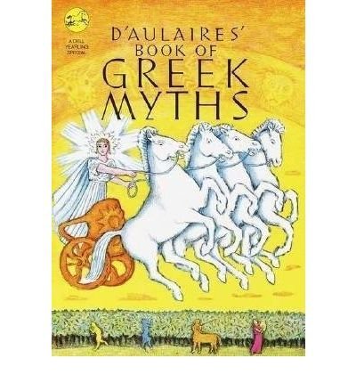 Book Cover BY D'Aulaire, Ingri ( Author ) [{ D'Aulaire's Book of Greek Myths By D'Aulaire, Ingri ( Author ) Feb - 04- 2002 ( Paperback ) } ]